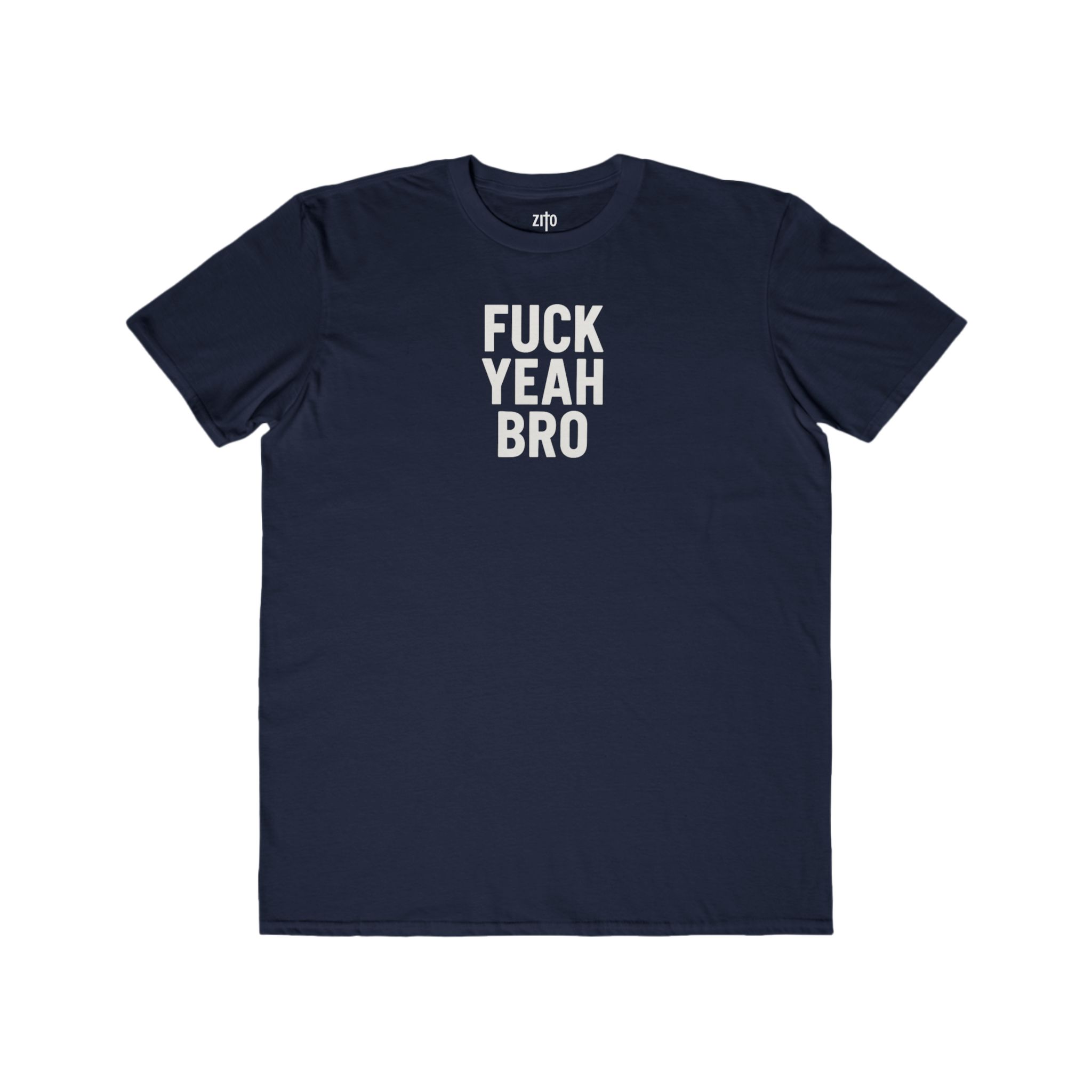Fuck Yea Bro T-Shirt view 14